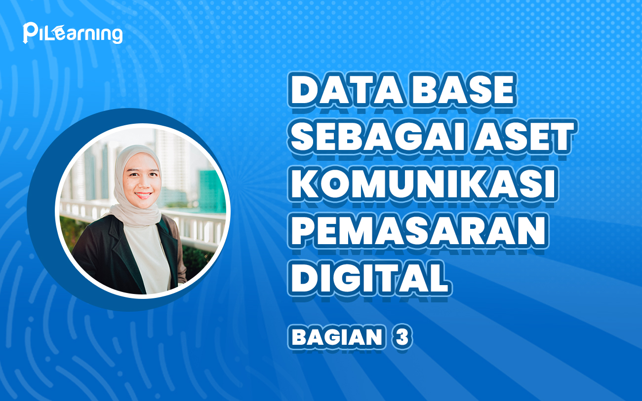 Database Sebagai Aset Komunikasi Pemasaran Digital